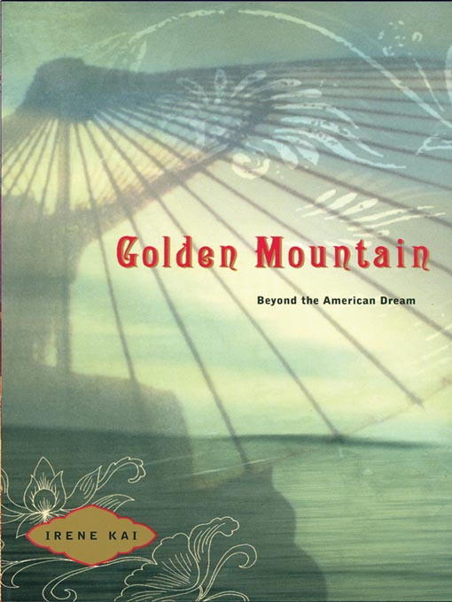 Title details for The Golden Mountain by Irene Kai - Wait list